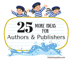 25 More Ideas for Authors and Publishers300