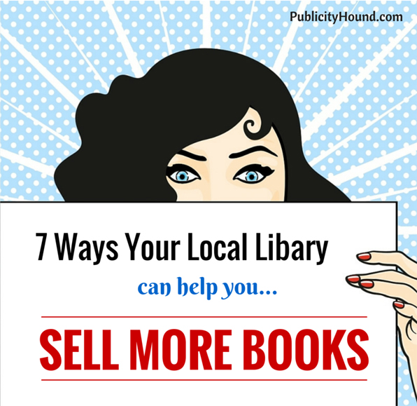 7 Ways Your Local Library Can Help You Sell More Books